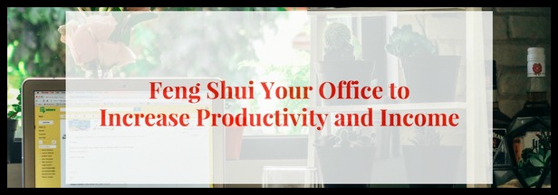 feng-shui-your-office-toincrease-productivity-and-income-1