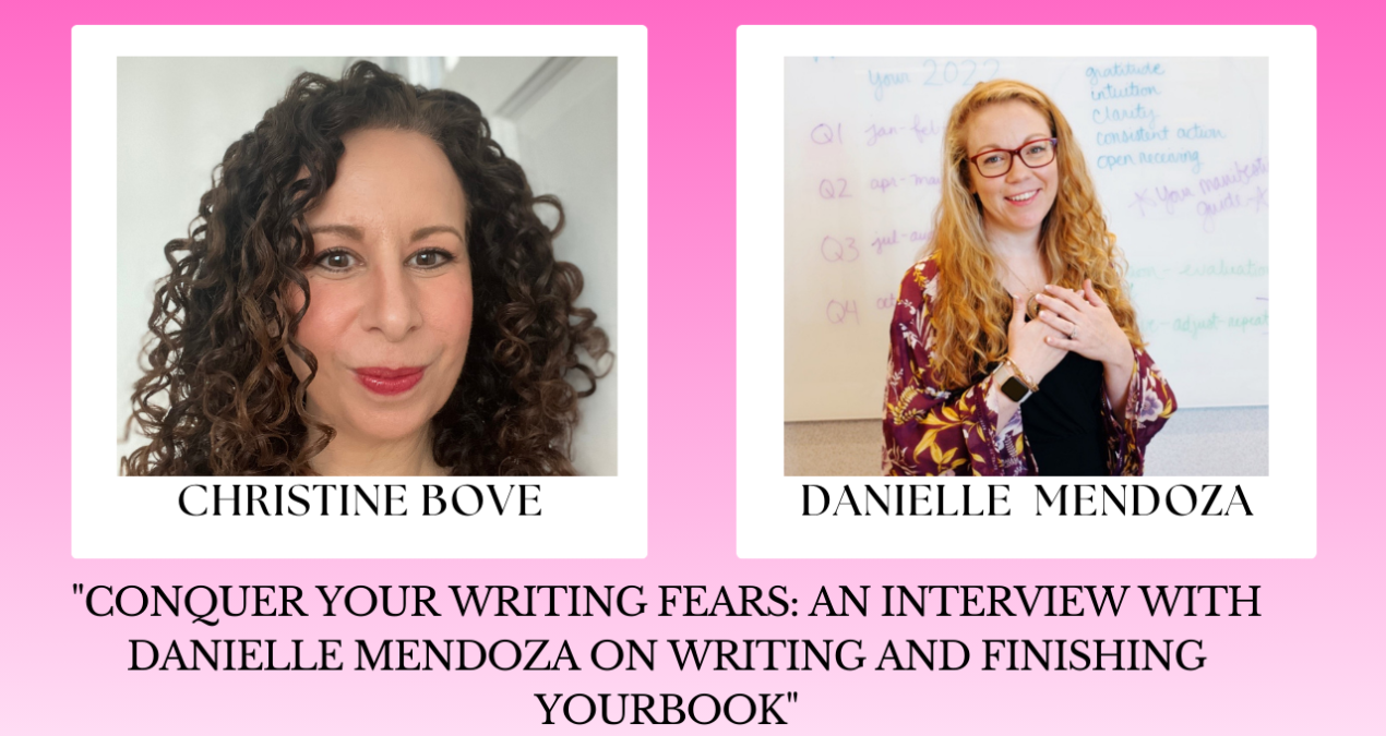 Conquer Your Writing Fears: An Interview with Danielle Mendoza on Writing and Finishing Your Book