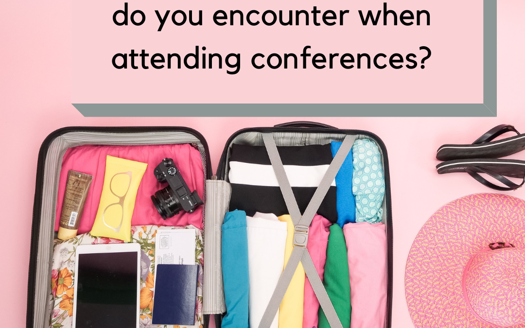 What wardrobe challenges do you encounter when attending conferences?